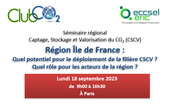Séminaire régional Captage, Stockage et Valorisation du CO2 (CSCV) - Région Île de France